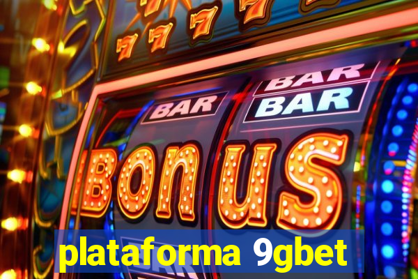plataforma 9gbet